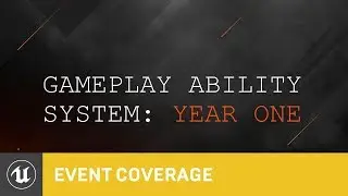 Using the Gameplay Ability System | Unreal Fest Europe 2019 | Unreal Engine