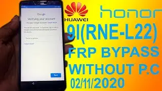 Honor 9i FRP bypass | Honor (RNE-L22) FRP Remove Without p.c 2020
