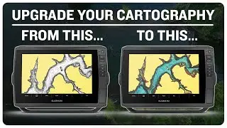 Why Upgrade your Cartography on your Garmin Marine Device?