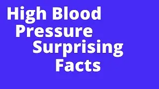 5 Surprising Facts About High Blood Pressure