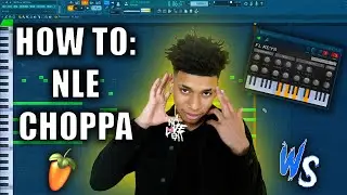 HOW TO MAKE AN NLE CHOPPA TYPE BEAT IN FL STUDIO