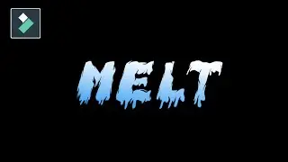(Filmora 11): Melting Text Animation - Tutorial
