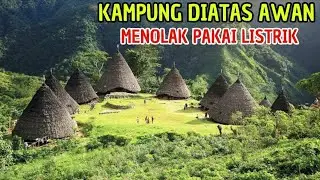 Desa Kuno Di Atas Awan Nusa Tenggara Timur