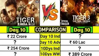 Tiger Zinda hai Day 10 vs Tiger 3 Day 10 box office collection comparison।। Spy universe movies