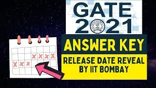 GATE 2021 Answer Key Release Date Revealed by IITB! | GATE 2021 Official Answer Key by IIT Bombay