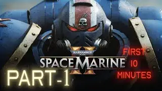 First 10 Minutes - Gameplay - Warhammer 40,000: Space Marine 2 - First Time Playing - No Commentary
