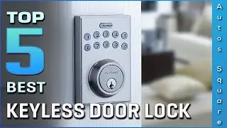 Top 5 Best Keyless Door Lock Review in 2024