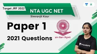 Paper 1 2021 Questions | NTA UGC NET | Simranjit Kaur | Unacademy UGC NET