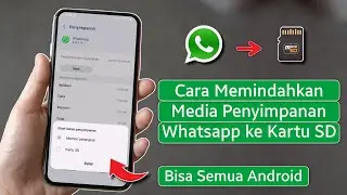 Cara Memindahkan Media Penyimpanan Whatsapp ke Kartu Sd