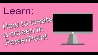 How to create a screen in PowerPoint