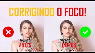 COMO MELHORAR FOTOS DESFOCADAS/TREMIDAS TUTORIAL NO PHOTOSHOP - DICA DE EDIÇÃO #2
