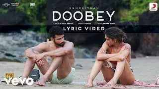 Doobey - Official Lyric Video - Gehraiyaan|Deepika, Siddhant, Ananya, OAFF, Savera