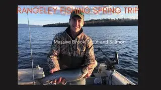 Rangeley Maine  Spring Fishing Trip