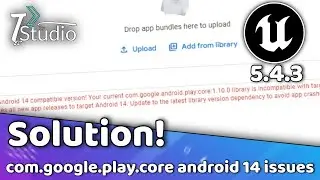 UE5.4.3 Solution com.google.android.play:core:1.10.0 Maven dependency to an Android 14 incompatible