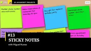 #13 of 25 Beginner Projects -  HTML, CSS, & JavaScript - Sticky Notes