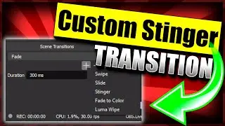 How to Add Stinger Transitions to OBS & Streamlabs OBS