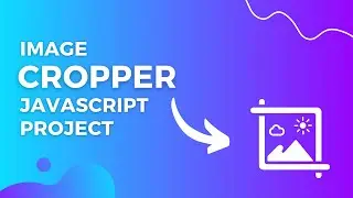 Crop image in vanilla javascript full project | Image cropper JS