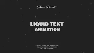 Liquid Text Animation Premiere Pro Presets