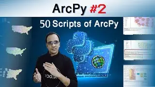 Course: ArcPy for ArcMap Level 2: 50 Scripts of ArcPy for GIS Work | Python Programming for GIS |