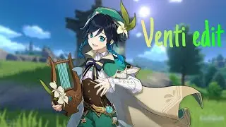 Venti Edit~| Genshin impact