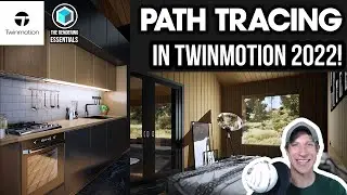 How to Use PATH TRACING in Twinmotion 2022!