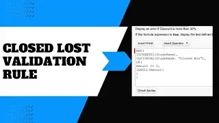 Salesforce Closed Lost Validation Rule