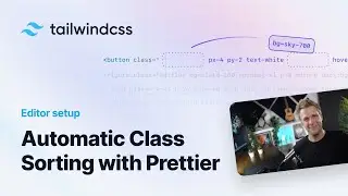 Sorting Tailwind CSS Classes Automatically with Prettier