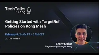 Getting Started with TargetRef Policies on Kong Mesh