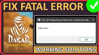 How To Fix Dakar Desert Rally Fatal Error on PC (2024)