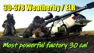 30-378 Weatherby Magnum at 3000+ yards