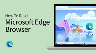 How To Reset Microsoft Edge Browser on Windows PC