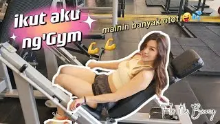 Yang Katanya mau ikut aku GYM 