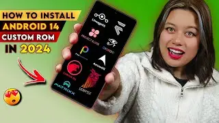 [Beginner Guide] How To Install Android 14 Custom ROMs In 2024 ?🔥🔥