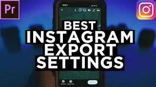 Instagram Premiere Pro Export Settings 2019