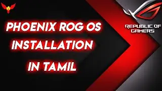 PHOENIX 💥 ROG OS INSTALL VIDEO IN தமிழ் | How to install rog os with English Subtitle ,No Grub error