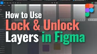 How to Use Lock & Unlock Layers in Figma | Figma Tutorial