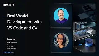 Real World Development with VS Code and C#