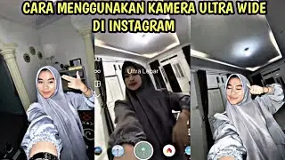 CARA MENGGUNAKAN KAMERA ULTRA WIDE DI INSTAGRAM STORY