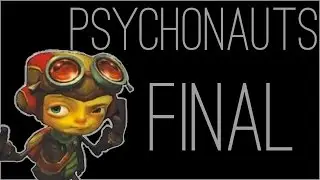 『RSS』Psychonauts (Part FINAL)