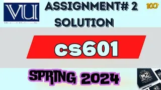 cs601 assignment no2 solution