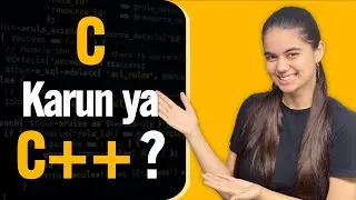 C or C++ | What coding language should you learn ?