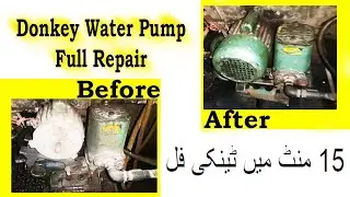 Donkey Pump Full Repair | 15 Minutes mei Tank Full