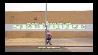 Viva Mescal - Sell Dope Feat. MC Wicks & Hollow Visions