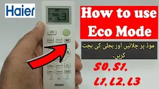 How to Use Eco Mode in Haier AC | Haier AC Eco Mode SO,S1,L1,L2,L3