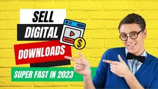 How to Sell Digital Downloads & Products SUPER FAST in 2023 (No Platform Fee!)