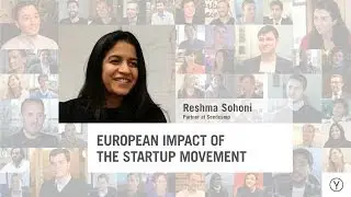 European Impact of the Startup Movement | Reshma Sohoni