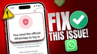 How to Fix You Need Official WhatsApp to Use this Account Problem | All WhatsApp Versions