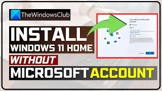 How to install Windows 11 Home without Microsoft Account