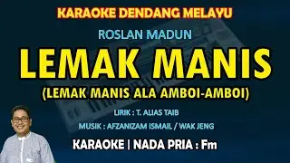 Lemak Manis KARAOKE Melayu nada Pria Fm (Roslan Madun)