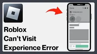 How to Fix “This experience cannot be visited at this time” Roblox Error | Roblox Servers Down